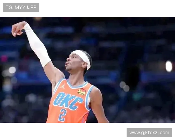 亚历山大砍下31分雷霆力克奇才取得胜利助球队延续连胜势头